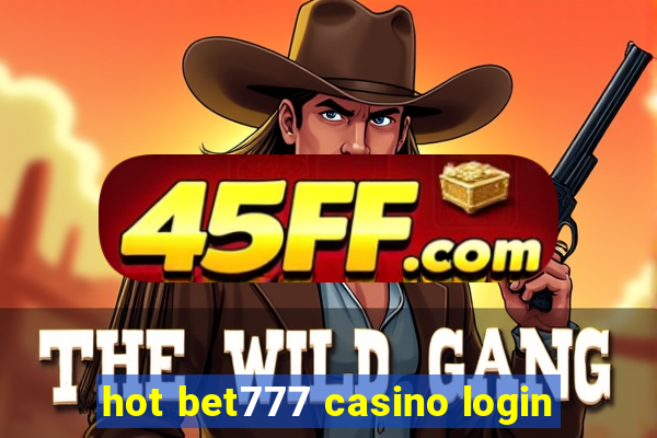 hot bet777 casino login